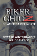 Biker Chicz De Am?rica Del Norte