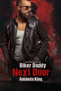 Biker Daddy Next Door: Complete Age Play DDlg Romance Series