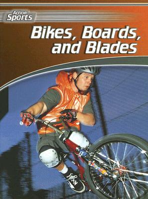 Bikes, Boards, and Blades - Norman, Tony