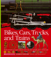 Bikes, Cars, Trucks, and Trains