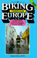 Biking Through Europe: A Roadside Travel Guide with 17 Planned Cycle Tours
