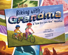 Biking with Grandma: A Wish You Were Here Adventure