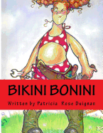 Bikini Bonini: Queen of the Cul-De-Sac
