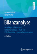 Bilanzanalyse: Grundlagen - Einzel- Und Konzernabschlusse - Hgb- Und Ifrs-Abschlusse - Unternehmensbeispiele