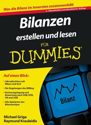 Bilanzen Erstellen Und Lesen Fur Dummies - Griga, Michael, and Krauleidis, Raymund