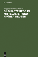 Bildhafte Rede in Mittelalter und frher Neuzeit