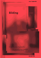 Bilding: Fotografie an Der Angewandten / Photography at the University of Applied Arts Vienna 2007 - 2014