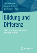 Bildung Und Differenz: Historische Analysen Zu Einem Aktuellen Problem