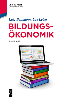 Bildungskonomik - Bellmann, Lutz, and Leber, Ute