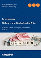 Bildungs- und Studienkredite & Co: Formularerkl?rungen, Adressen, Tipps
