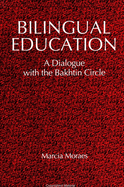 Bilingual Education: A Dialogue with the Bakhtin Circle