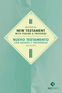 Bilingual New Testament with Psalms & Proverbs / Nuevo Testamento Con Salmos Y Proverbios Biling?e Nlt/Ntv (Softcover)