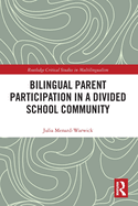 Bilingual Parent Participation in a Divided School Community