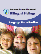 Bilingual Siblings: Language Use in Families