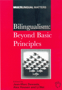 Bilingualism: Beyond Basic Principles