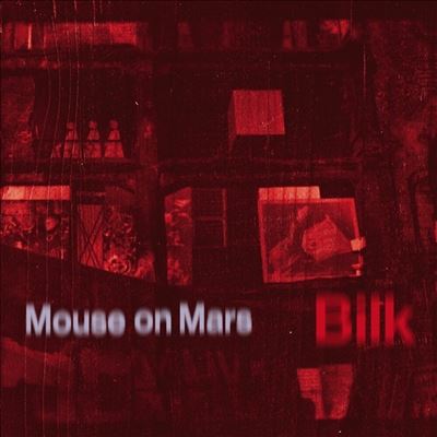 Bilk - Mouse on Mars