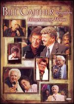Bill and Gloria Gaither and Their Homecoming Friends: Bill Gaither Remembers Homecoming Heroes