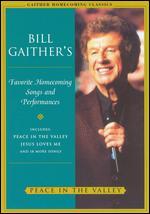Bill and Gloria Gaither and Their Homecoming Friends: Peace In the Valley