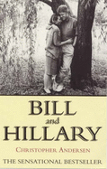Bill and Hillary - Andersen, Christopher