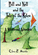 Bill and Nell and the Tale of the Kites: A Whirlwind Adventure