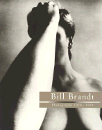 Bill Brandt: Photographs, 1928-1983 - Brandt, Bill, and Jeffrey, Ian (Editor)