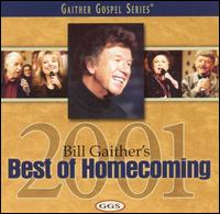 Bill Gaither's Best of Homecoming 2001 - Bill Gaither