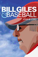 Bill Giles and Baseball