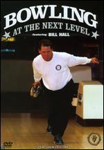 Bill Hall: Bowling at the Next Level