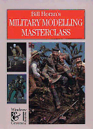 Bill Horan's Military Modelling Masterclass