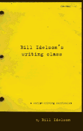 Bill Idelson's Writing Class