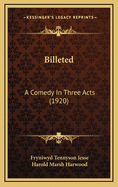 Billeted: A Comedy in Three Acts (1920)