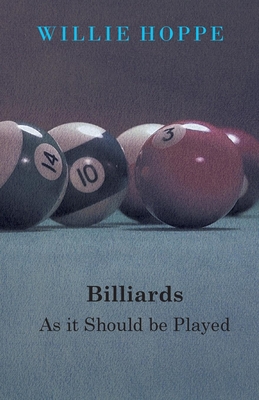 Billiards - As It Should Be Played - Hoppe, Willie