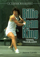 Billie Jean King: Tennis Trailblazer - Lannin, Joanne