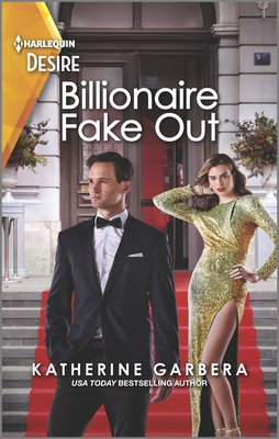Billionaire Fake Out: A Second Chance Pregnancy Romance - Garbera, Katherine