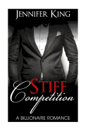 Billionaire Romance: Stiff Competition (Book 3): (Billionaire, Billionaire Bachelors, Billionaire Boys Club Romance, Step Brother, Book 3) (a Billionaire Romance)