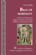 Bills of Mortality: Disease and Destiny in Plague Literature from Early Modern to Postmodern Times