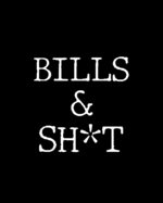 Bills Shit: Adult Budget Planner, Weekly Expense Tracker, Monthly Budget