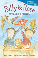 Billy and Rose: Forever Friends: Candlewick Sparks