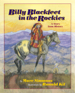 Billy Blackfeet in the Rockies: A Story from History