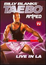 Billy Blanks: Tae Bo Amped - Live in L.A.