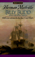 Billy Budd and Other Tales - Melville, Herman, and Oates, Joyce Carol (Introduction by)