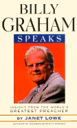 Billy Graham Speaks: Insight from the World's Greatest Preacher