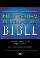 Billy Graham Training Center Bible-NKJV: Time-Tested Answers to Your Toughest Questions - Nelson Bibles (Creator)