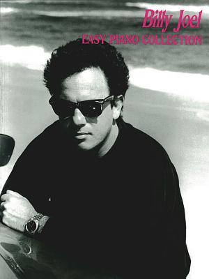 Billy Joel: Easy Piano Collection - Joel, Billy