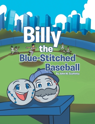 Billy the Blue-Stitched Baseball - Scafetta, John W