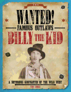 Billy the Kid: A Notorious Gunfighter of the Wild West