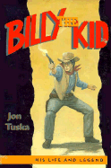 Billy the Kid: His Live and Legend