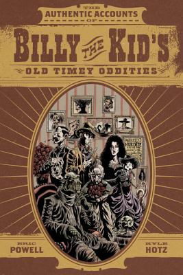 Billy The Kid's Old Timey Oddities Omnibus - 