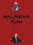 Bin Laden's Plan: The Project for the New Al Qaeda Century