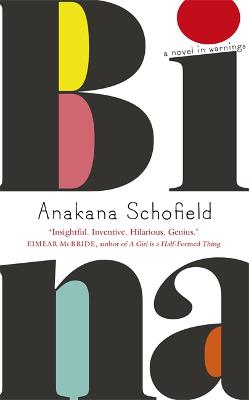 Bina - Schofield, Anakana